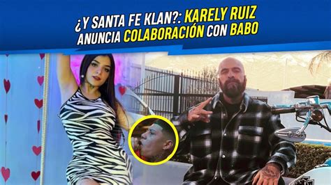 karely ruiz colaboración con babo|Karely Ruiz rechazó colaboración con Babo de Cartel。